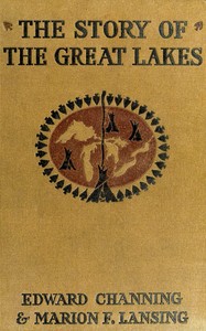 एडवर्ड चैनिंग और मैरियन फ्लोरेंस लांसिंग द्वारा ग्रेट लेक्स की कहानी